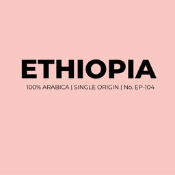 ETHIOPIA BEAN 20g. (EP-104)