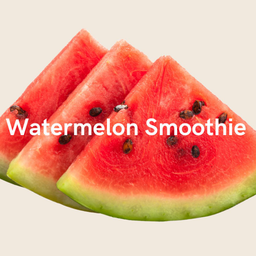 แตงโมสมูทตี้ - Watermelon Smoothie
