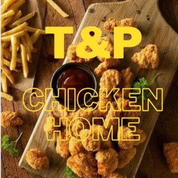 T&P Chicken Home