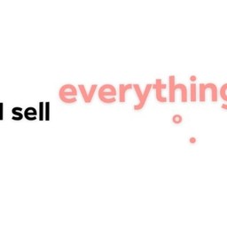 I sell everything.