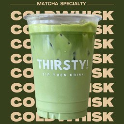 Matcha’s Thirsty!
