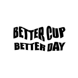BETTER CUP BETTER DAY