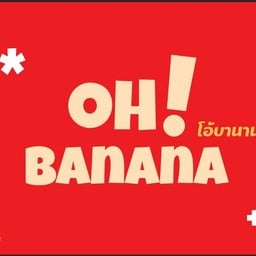 โอ้ บานาน่า Oh Banana