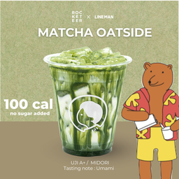MATCHA OATSIDE