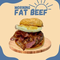 Morning Fat Beef