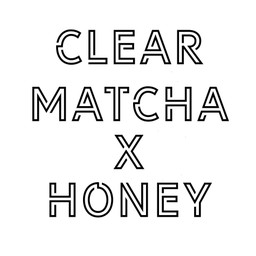 CLEAR MATCHA X HONEY