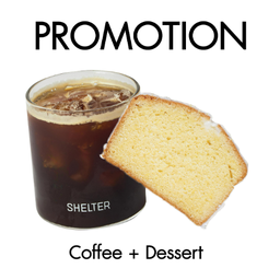 Coffee + Dessert ( กาแฟ + ขนมหวาน )