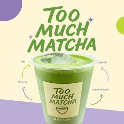 Too Much Matcha - มัทฉะ ดีไอวาย