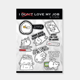 สติกเกอร์ I dont’t love my job