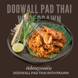 ผัดไทยดูวอลล์กุ้ง  Pad Thai Doowall with prawn