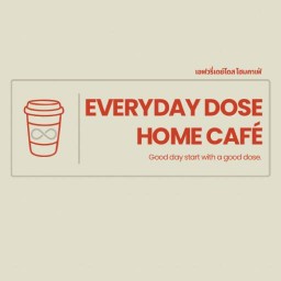 EVERYDAY DOSE - Home Café