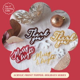 ACRYLIC FRONT TOPPER: HOLIDAYS SERIES