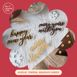 ACRYLIC TOPPER: HOLIDAYS SERIES