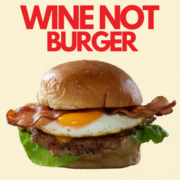 ไวน์ น๊อต เบอร์เกอร์ (Wine not burgers),