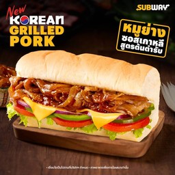 [6"/6นิ้ว] NEW! Korean Grilled Pork หมูย่างซอสเกาหลีสูตรต้นตำรับ อร่อยต้องลอง!!