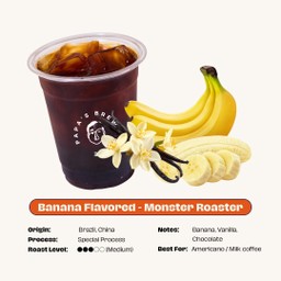 Banana Flavored - Monster Roaster