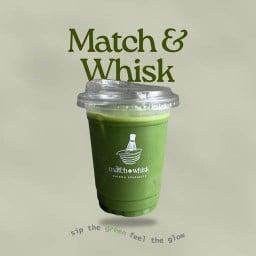Match&Whisk (Matcha specialty)