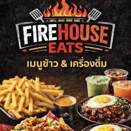 FIREHOUSE EATS เมนูข้าว & เครื่องดื่ม บ้านฉาง