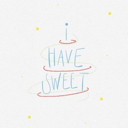 I Have Sweet