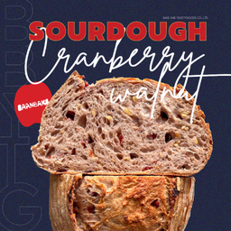 Sourdough แครนเบอรี่วอลนัท