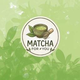 Matcha for you