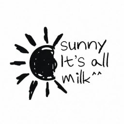 Sunny it's all milk