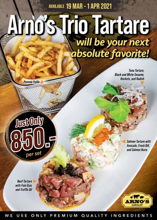 Arno’s Trio Tartare 
One of the most succulent and delicious items.
will be your next absolute favorite! 🥰

🥩 Beef Tartare (Minced Raw Beef )
with Foie Gras and Truffle Oil

🦈 Salmon Tartare
Avocado, Dill, and Salmon Ikura

🐟 Tuna Tartare
Black and White Sesame, Rockets and Radish

Served together with Pomme Paille 🍟 

Just Only 850.- 

From 19 March - 1 April 2021
This Promotion Available at Arno’s Group Restaurants
EXCEPT for Arno’s Suanplu, Arno’s Rain Hill, Arno’s Silom, Arno’s Chiangmai, and All ArnoThai

----------------------------------------------------------
Stay Tuned with us:
Facebook: arnosgroup.th
LINE Official: @arnosgroup
IG: arnosgroup
Youtube: arnosgroup

Order our meat to cook at home
delivery.arnosgroup.com

*** Promotion prices are subject to Service Charge 4% and 7% VAT

#Arnos #ArnosGroup #Restaurant
#ร้านอาโนส์ #ดรายเอจ #อาโนส์ #โปรโมชั่น
#Promotion #Tartare #BeefTartare #SalmonTartare #TunaTartare
#BestSteak #DryAgedBeef #Steak #Burger
#WFH #WorkFromHome
