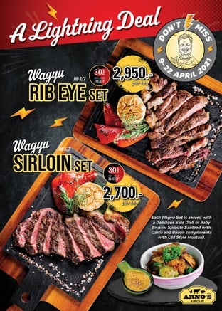 Arno's Lightning Deal!
Let's Celebrate this long weekend with our WAGYU 🥩

🥩 Wagyu (MB6/7) Sirloin Set
👍 Dry-Aged 30 Days => 2,700.-

🥩 Wagyu (MB6/7) Rib Eye Set
👍 Dry-Aged 30 Days => 2,950.-

*** Wagyu Dry-Aged average weight ~300 g.

Each Wagyu Set is served with Delicious Side Dishes 
🔅Baby Brussel Sprouts Sautéed with Garlic and Bacon 
🔅Garlic bake with butter and Grilled Bell pepper
🔅Old Style Mustard.

Available at all Arno’s Group Restaurants
from 9-22 April 2021
EXCEPT for Arno’s Suanplu, Arno’s Rain Hill, Arno’s Silom, and ArnoThai.
For Arno's Chiangmai, available until 29 April 2021

----------------------------------------------------------
Stay Tuned with us:
Facebook: arnosgroup.th
LINE Official: @arnosgroup
IG: arnosgroup
Youtube: arnosgroup

Order our meat to cook at home
delivery.arnosgroup.com

*** Promotion prices are subject to Service Charge 4% and 7% VAT
#Arnos #ArnosGroup #Restaurant 
#ร้านอาโนส์ #ดรายเอจ #อาโนส์ #โปรโมชั่น
#Promotion #Sirloin #RibEye #สันนอก #ริบอาย #Wagyu
#BestSteak #DryAgedBeef #Steak #Burger
#WFH #WorkFromHome
