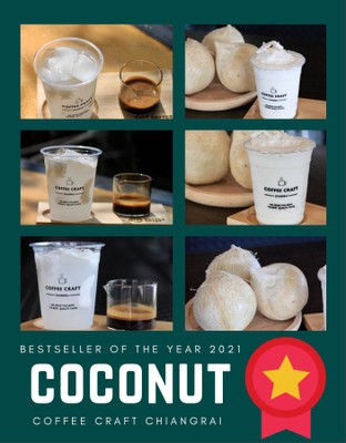 BESTSELLER OF THE YEAR 2021
COCONUT 🥥 🌴 

เมนูมะพร้าว ทางร้านใช้มะพร้าวสดหอมหวาน เข้ากันมากกับกาแฟในเมนู COFFEE X COCONUT หรือจะเป็นน้ำมะพร้าวสดหวานสดชื่น น้ำมะพร้าวปั่นนมสดหอมมัน ก็มีเสิร์ฟที่คอฟฟี่คราฟท์ หากใครชอบดื่มน้ำมะพร้าวพลาดไม่ได้เลยต้องลอง !!

Coffee Craft Chiangrai 
OPEN 08:00-17:00 🕰
Closed : Monday ⭕️
Grabfood Delivery 🛵💨
LINE MAN Wongnai Delivery🛵💨
https://wongn.ai/2pzy2 

Google maps :  COFFEE CRAFT Chiangrai
https://goo.gl/maps/USg8gXkUTZJWWT3d9

Tel : 0830823009

Line : https://lin.ee/asnEB1s

Wongnai : https://www.wongnai.com/r/965311ru?ref=android

COFFEE CRAFT Chiangrai ต้องการความคิดเห็นของคุณ
https://g.page/r/CQLTPufcmDdGEA0/review

#cafe #coffeeshop #เที่ยวเชียงราย​ #เชียงราย​ #ร้านกาแฟสวยๆ​ #คาเฟ่ #คาเฟ่เชียงราย #กาแฟเชียงราย #coffeechiangrai 
#coffeelife #coffeegram #coffeeholic #cafelife #coffeetime #coffeehouse #cafevibes #chiangrai #cafechiangrai #chocolatecraft #cocoajuice
#dtacreward