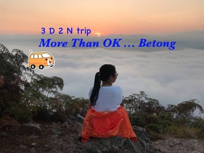 3 D 2 N : More Than OK Betong