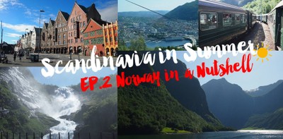 Scandinavia in Summer EP.2: Norway in a Nutshell