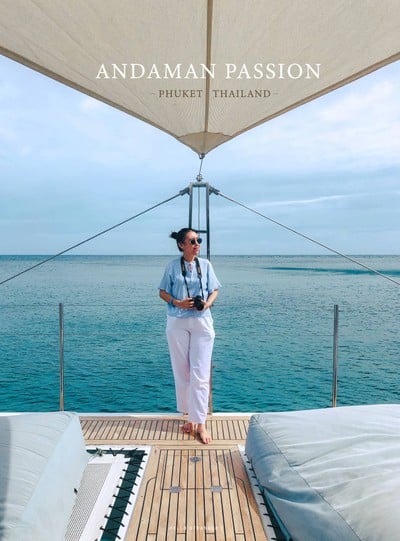 Andaman Passion : ล่องเรือหรูที่ภูเก็ต