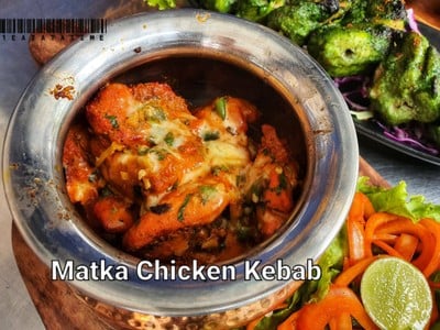 Matka Chicken Kebab