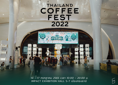 Thailand Coffee Fest 2022 IMPACT Muang Thong Thani
