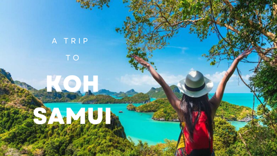Discovering the Hidden Gems of Koh Samui: A Beautiful Trip Worth Taking