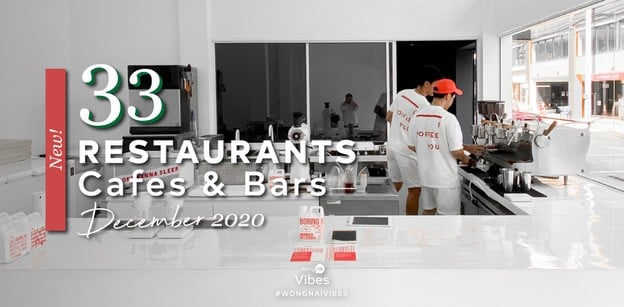 33 ร้านอาหาร คาเฟ่ และบาร์เปิดใหม่ ต้อนรับเดือนธันวาคม 2020 
