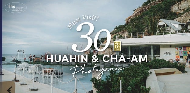 HuaHin & Cha-am Photogenic ร้านสวยน่านั่ง มุมถ่ายรูปเพียบ