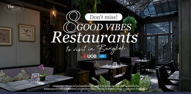 Don't miss! 8 Good vibes restaurants to visit in Bangkok
