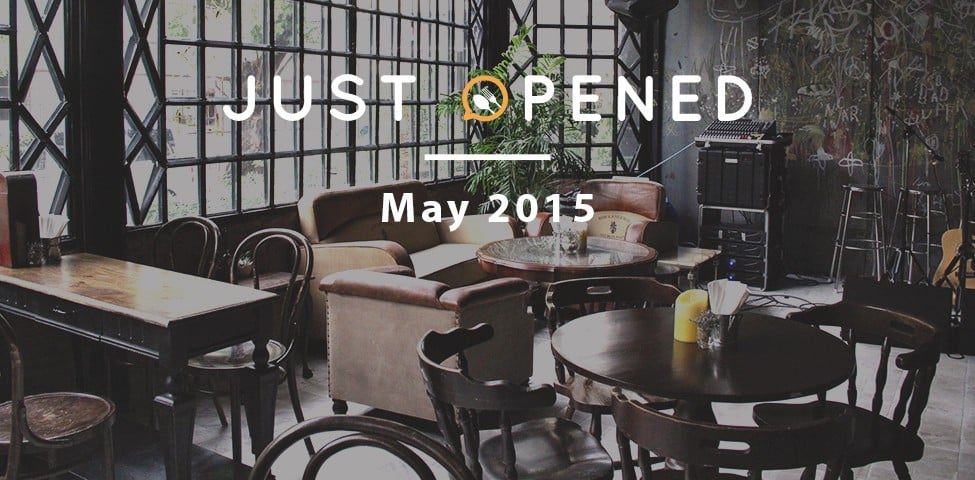 Just Opened May 2015