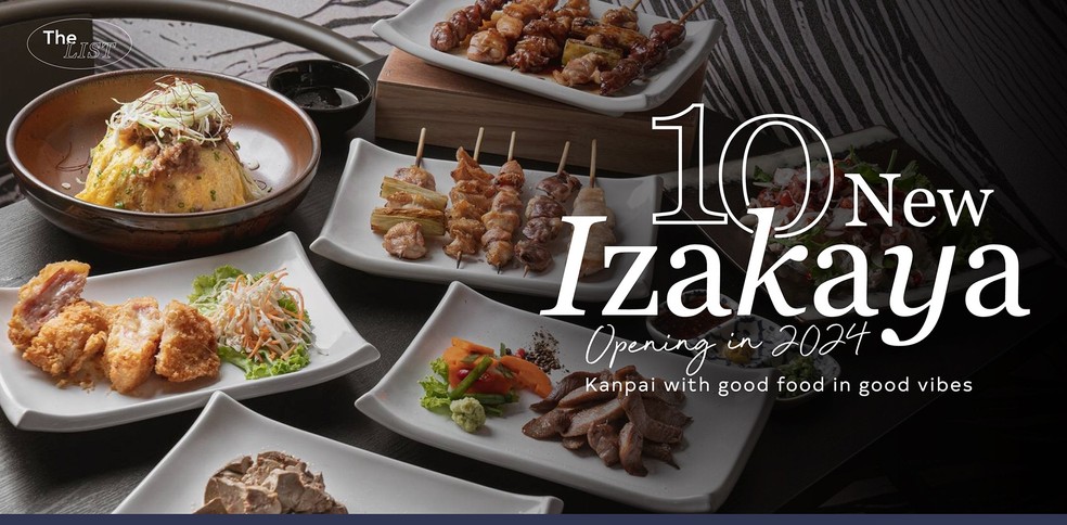 10 ร้านอิซากายะเปิดใหม่ ที่คุณไม่ควรพลาดในปี 2024 คัมไป!