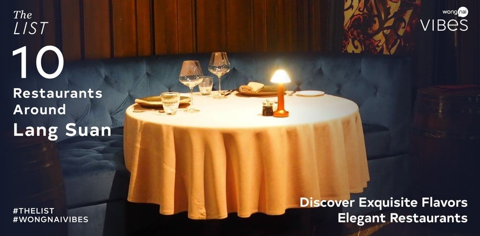 10 ร้านอาหารหลังสวนชวนฝัน บรรยากาศสุดหรู อิ่มหลากเมนูเพลินลิ้น!